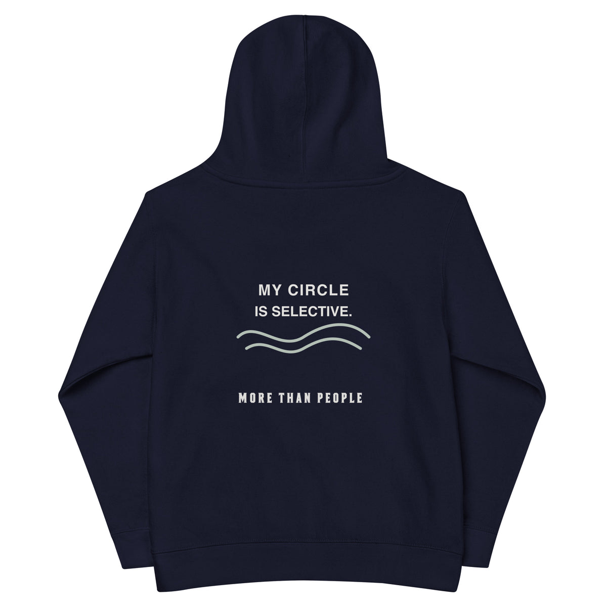 Navy blazer Preferred Company kids fleece hoodie, back with My Circle Is Selective lettering and More than people signature below the hood, garment-only view.