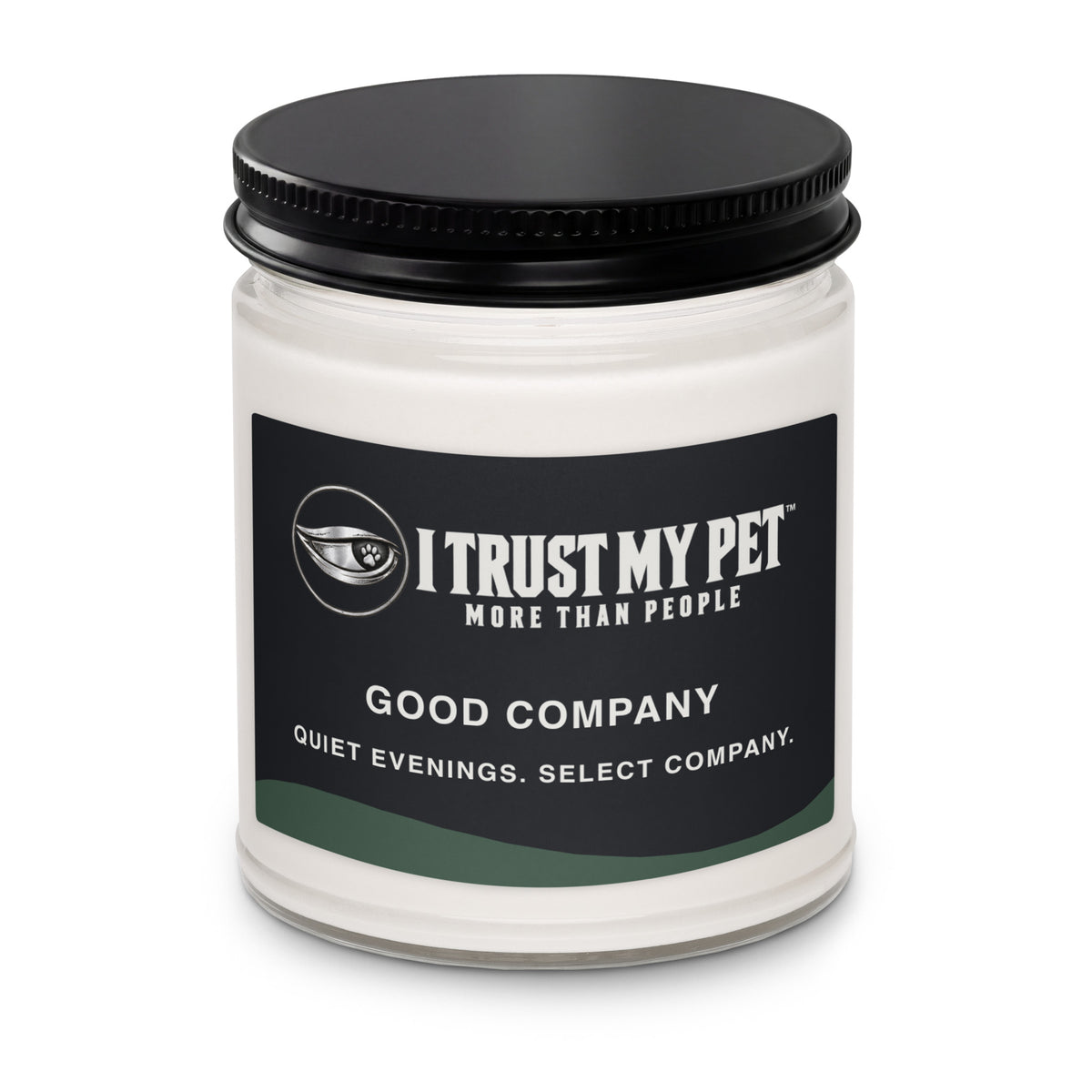 Good Company 9 oz soy candle, White Sage and Lavender option, with I Trust My Pet™ black logo label, black lid and clear glass jar — alternate product view