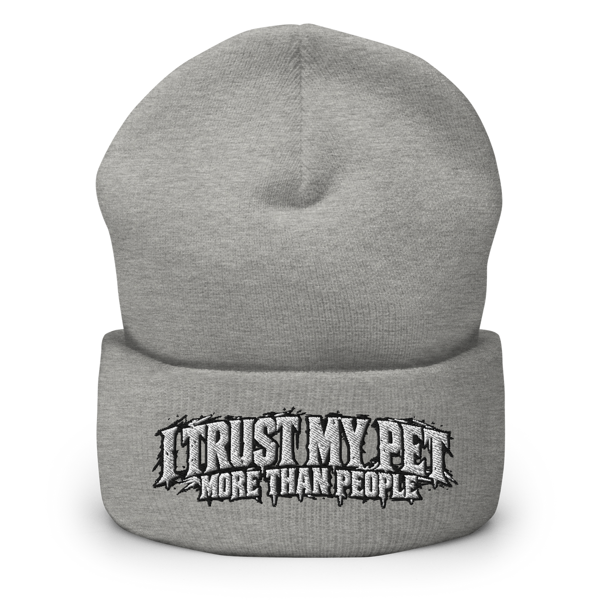 I Trust My Pet™ More Than People Cuffed Beanie in Heather Grey, front view