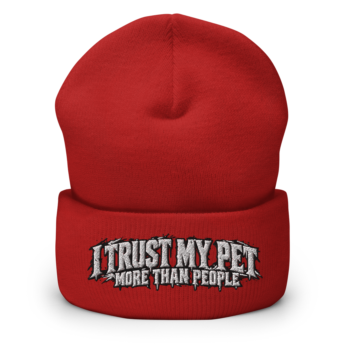 I Trust My Pet™ More Than People Cuffed Beanie in Red, front view