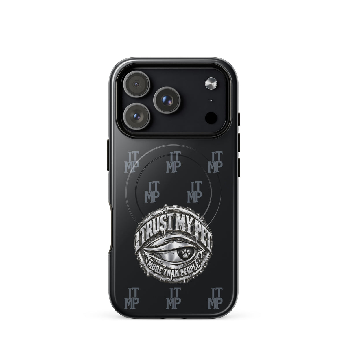 Black I Trust My Pet™ Signature Monogram MagSafe case for iPhone 17 Pro, glossy finish with charcoal initials and original silver-look eye emblem