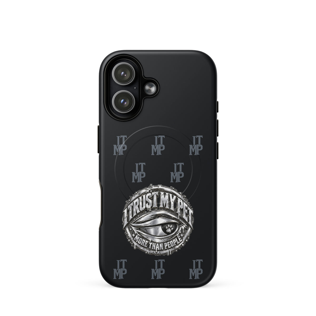 Black I Trust My Pet™ Signature Monogram MagSafe case for iPhone 17, matte finish with charcoal initials and original silver-look eye emblem