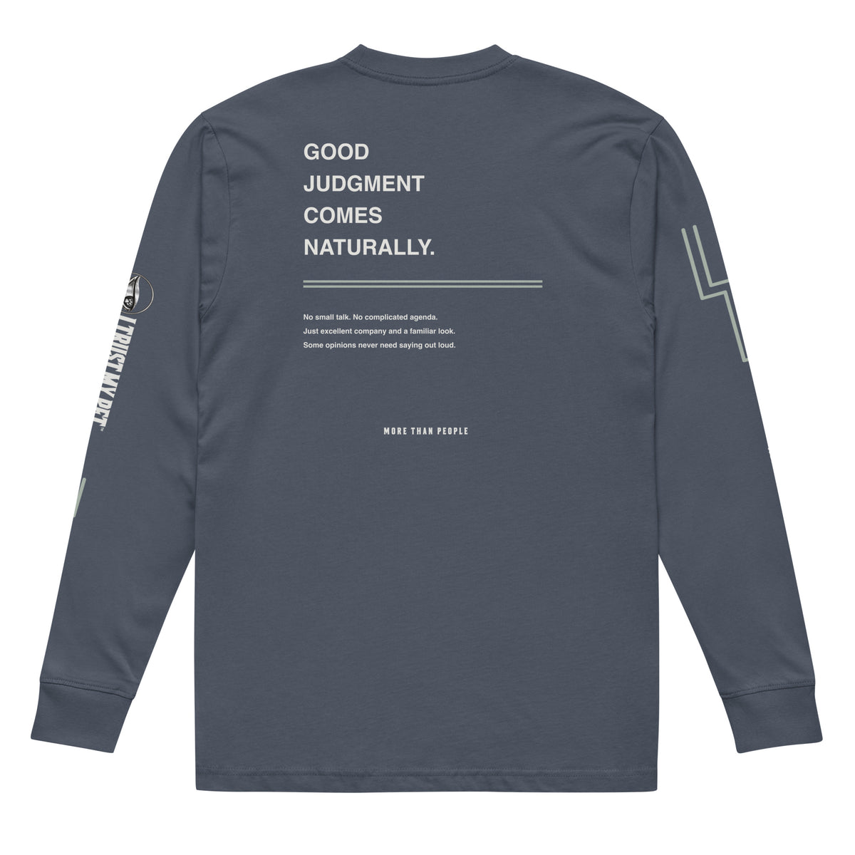 Harbor blue Good Judgment men’s heavyweight long-sleeve shirt, back with Good Judgment Comes Naturally message, short paragraph and More than people signature, flat garment-only view.