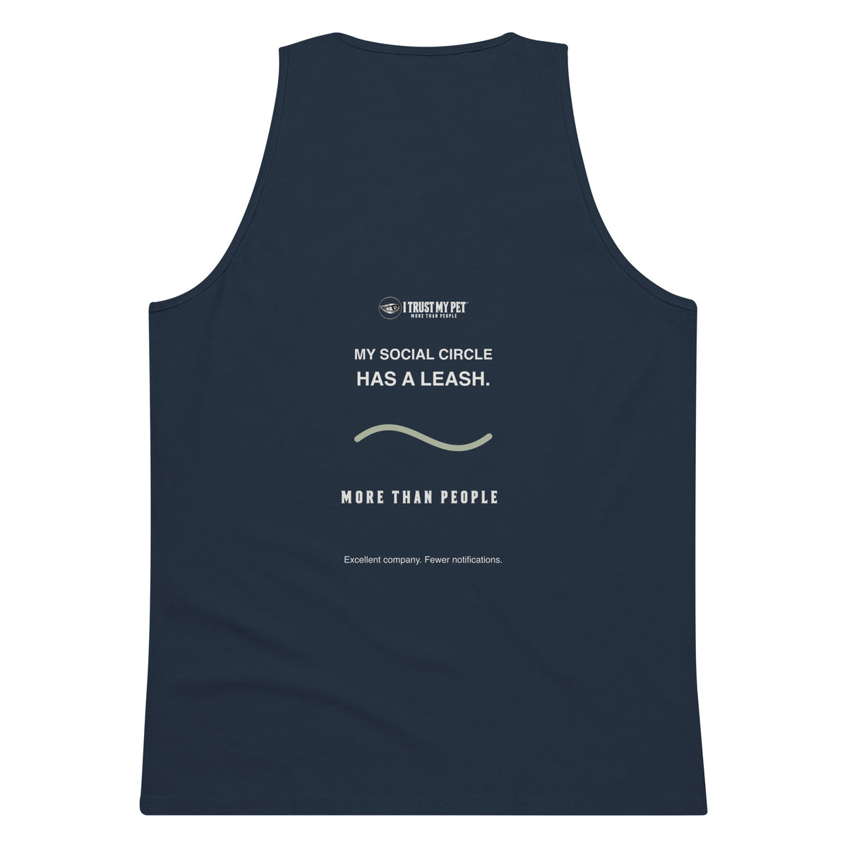 Navy I Trust My Pet™ Off Duty men’s tank top, back with small upper-back signature, My social circle has a leash message and More than people detail.