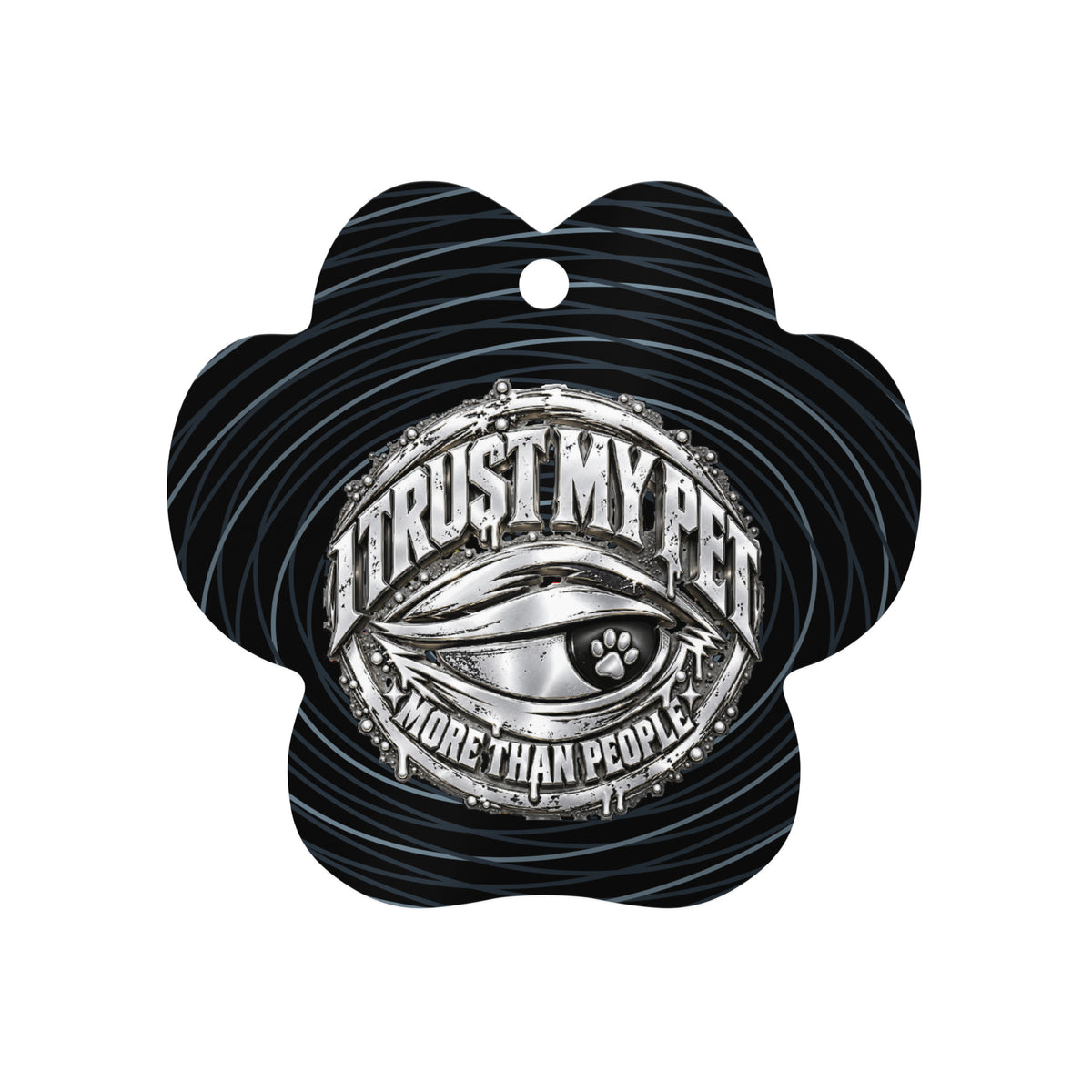 Black I Trust My Pet™ Chrome Keepsake metal paw ornament, front with original silver-look side-eye emblem and layered contour lines