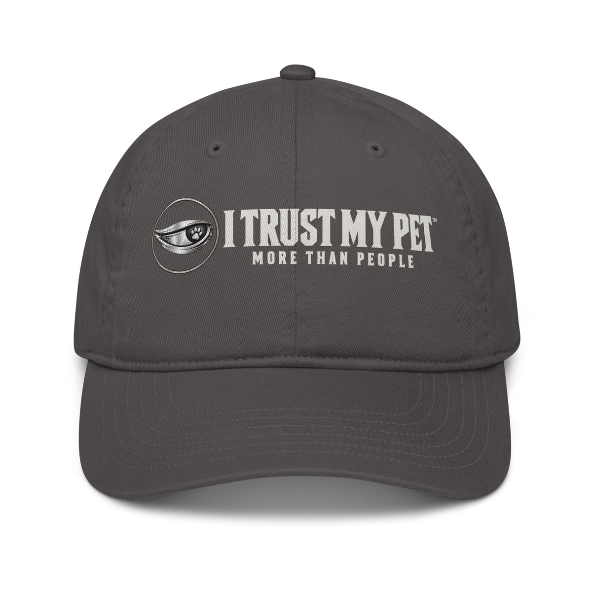 I Trust My Pet™ Quiet Standard organic cotton cap in charcoal, front view showing the complete logo and More than people lettering.