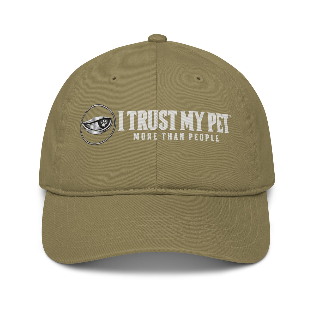 I Trust My Pet™ Quiet Standard organic cotton cap in Jungle olive, front view showing the complete logo and More than people lettering.