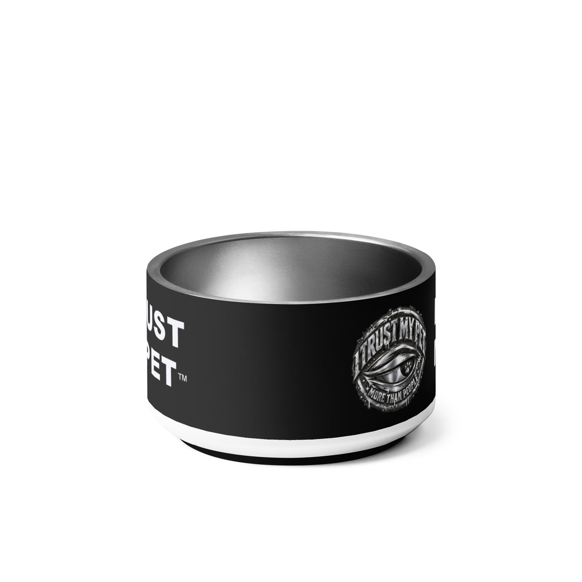 I Trust My Pet™ Chrome Loyalty Stainless Steel Dog Bowl, front view