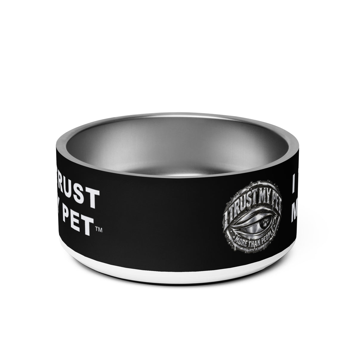 I Trust My Pet™ Chrome Loyalty Stainless Steel Dog Bowl, front view