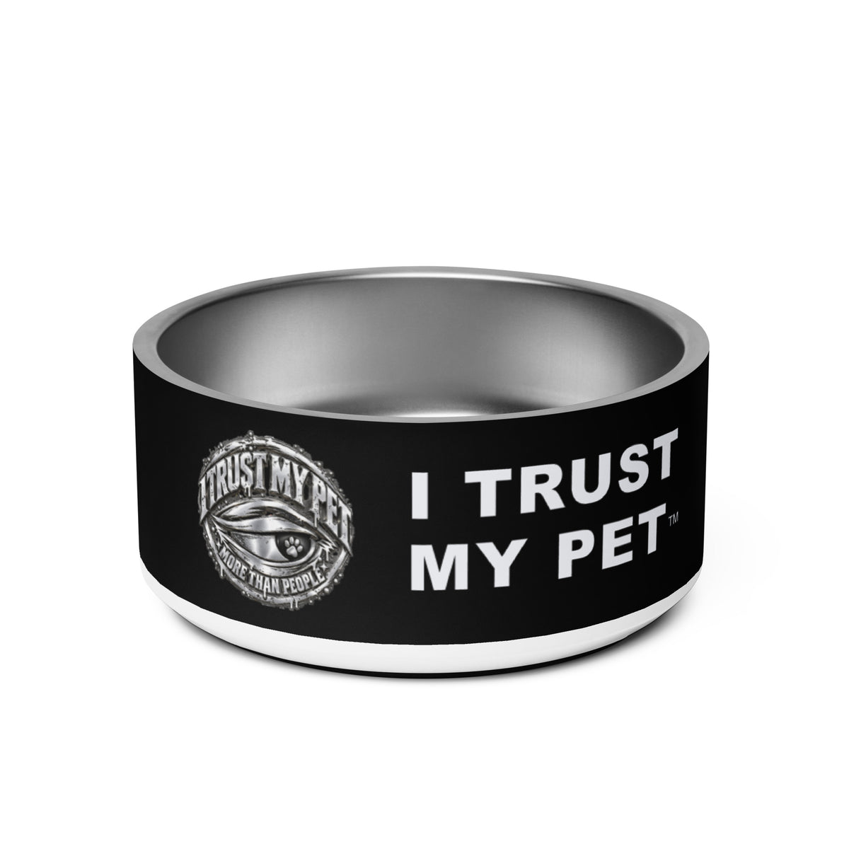 I Trust My Pet™ Chrome Loyalty Stainless Steel Dog Bowl, right view