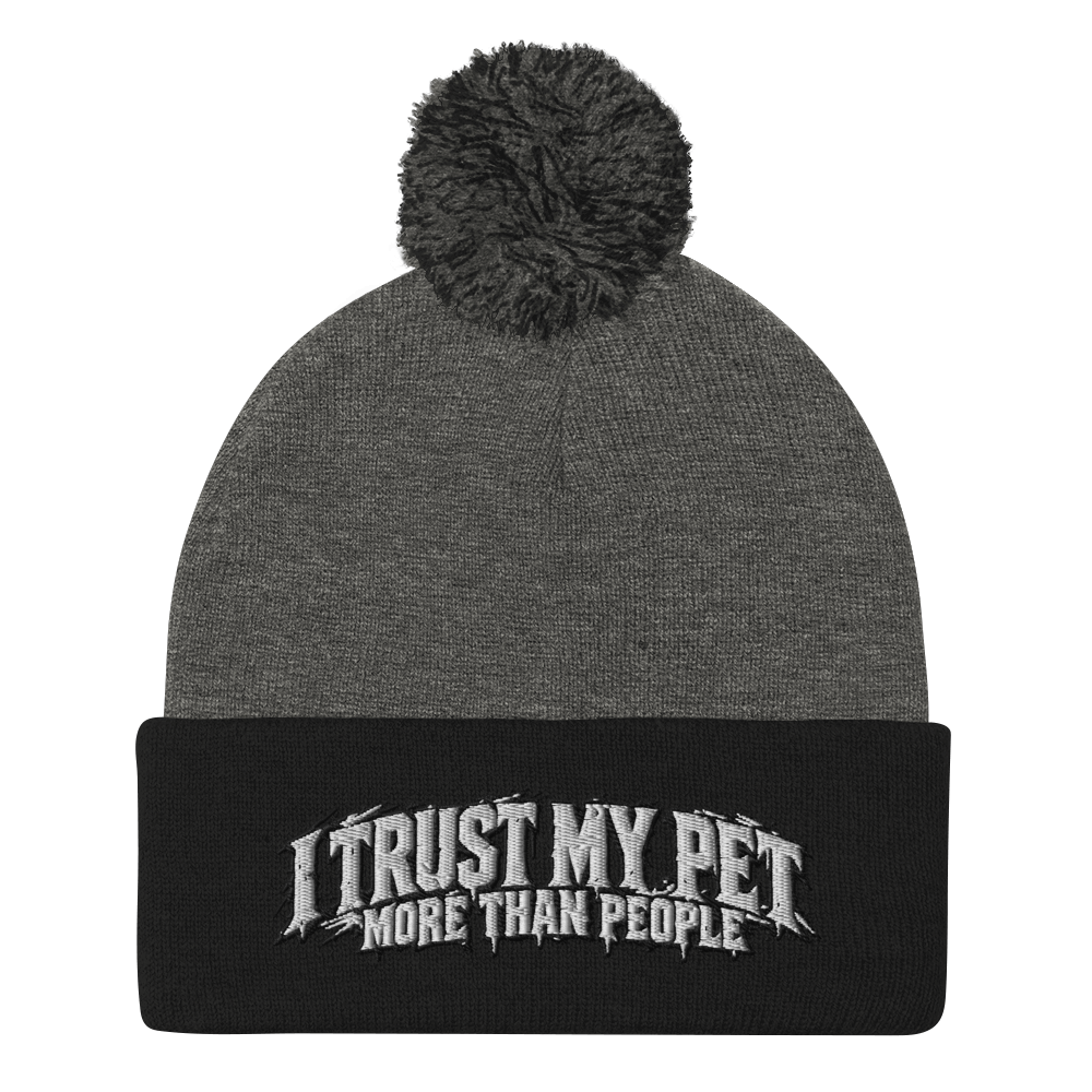 I Trust My Pet™ More Than People Pom-Pom Beanie in Dark Heather, front view