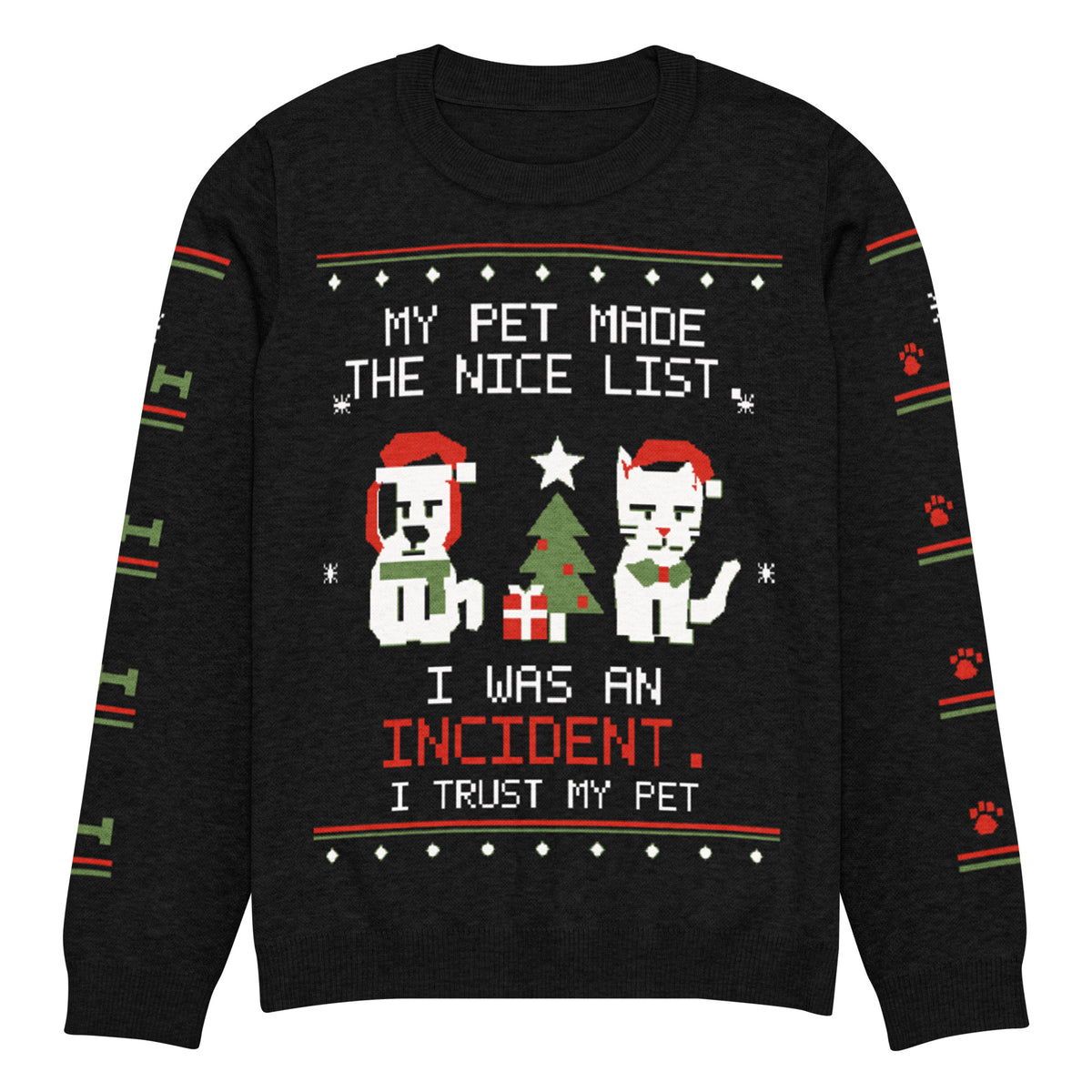 Black I Trust My Pet™ Nice List ugly Christmas knit sweater, size 2XL, laid flat with dog and cat Santa-hat characters, the nice-list joke, and patterned black sleeves.