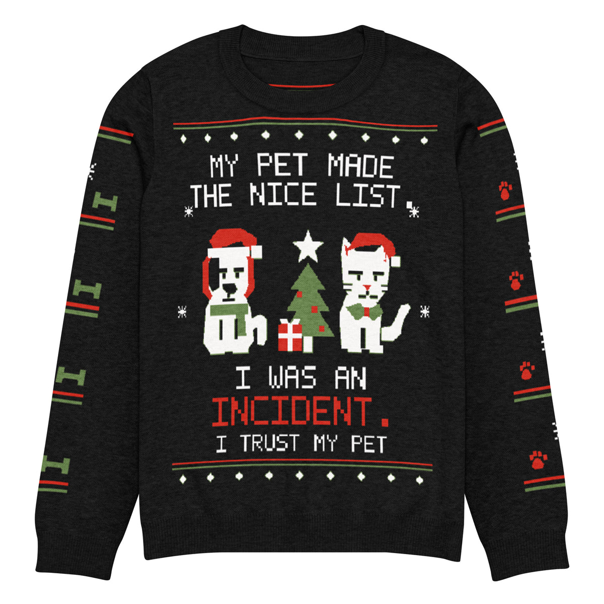 Black I Trust My Pet™ Nice List ugly Christmas knit sweater, size 3XL, laid flat with dog and cat Santa-hat characters, the nice-list joke, and patterned black sleeves.