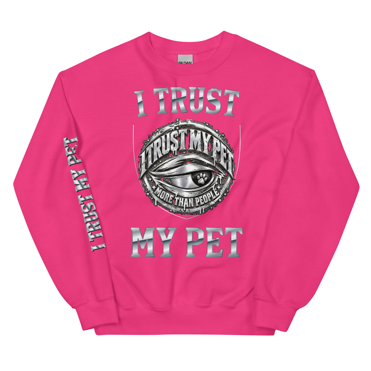I Trust My Pet™ Chrome Crest crewneck sweatshirt in heliconia, front view with original silver-look logo and custom chrome lettering