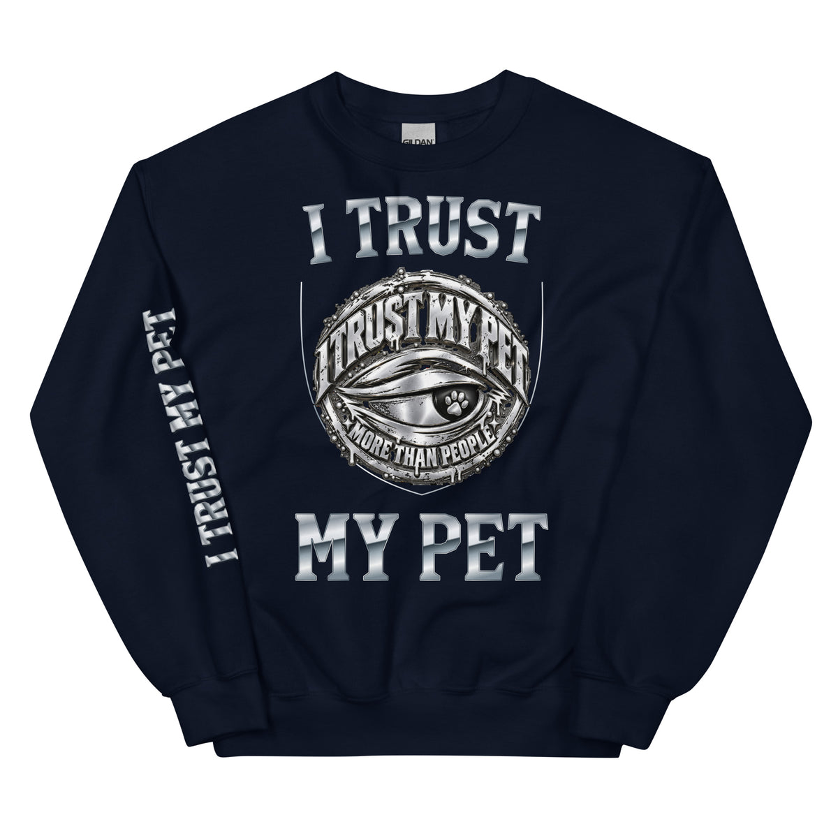 I Trust My Pet™ Chrome Crest crewneck sweatshirt in navy, front view with original silver-look logo and custom chrome lettering