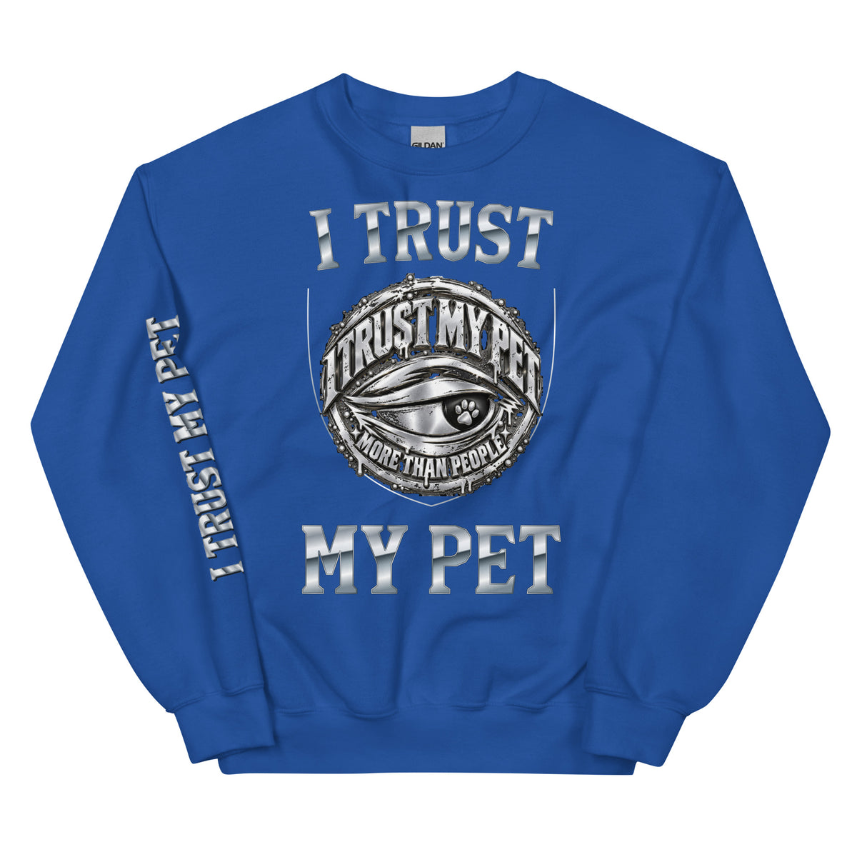I Trust My Pet™ Chrome Crest crewneck sweatshirt in royal, front view with original silver-look logo and custom chrome lettering