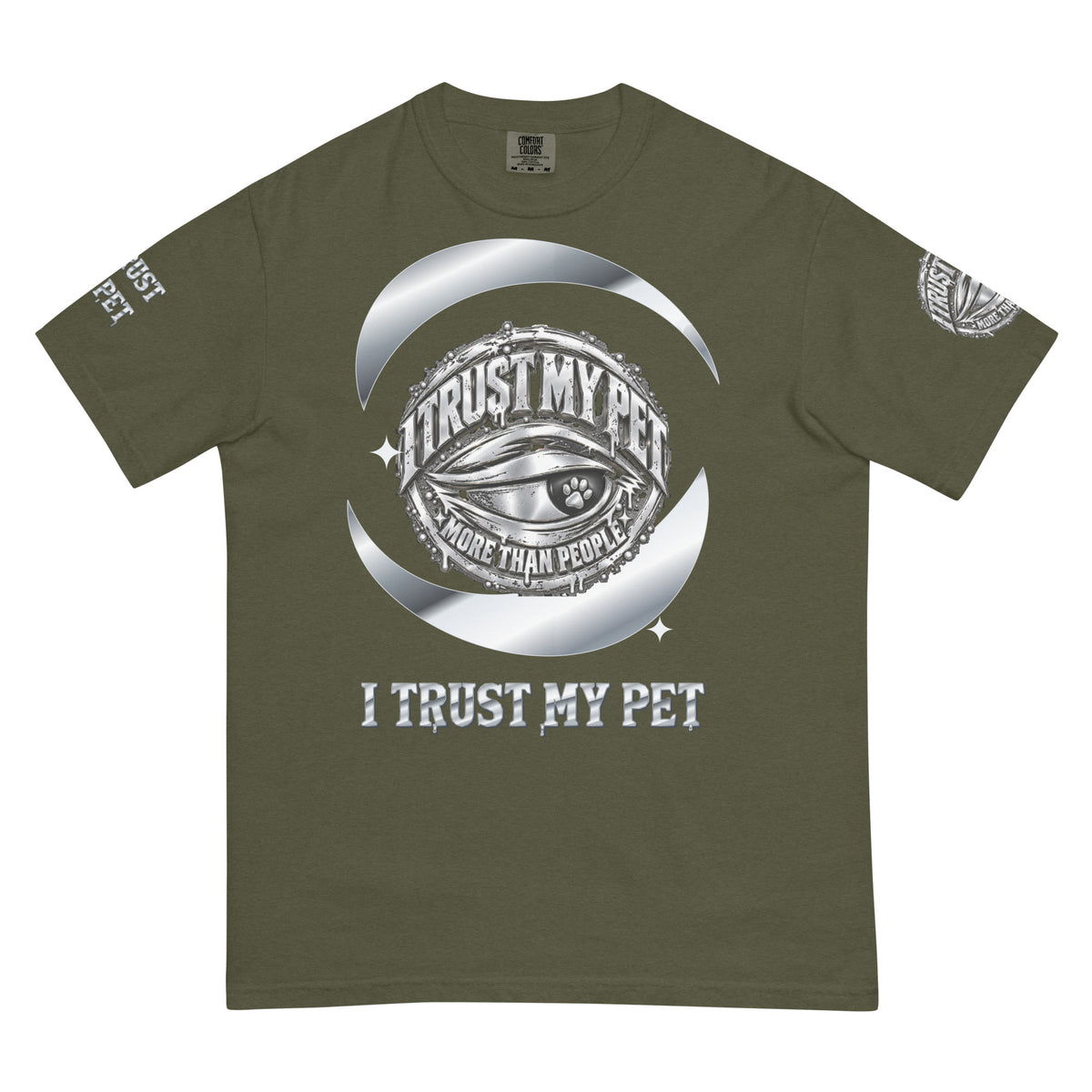 I Trust My Pet™ Preferred Company Garment-Dyed T-Shirt in Sage, front view