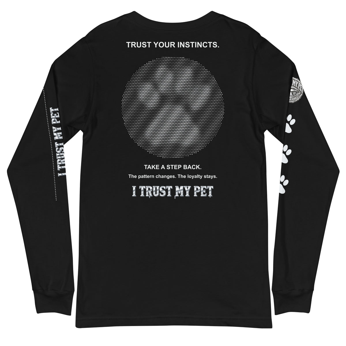 I Trust My Pet™ Second Look Long-Sleeve T-Shirt in Black, back view