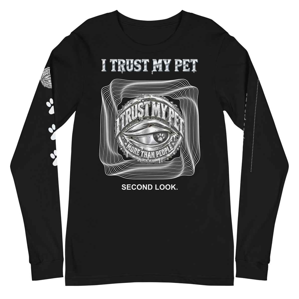 I Trust My Pet™ Second Look Long-Sleeve T-Shirt in Black, front view