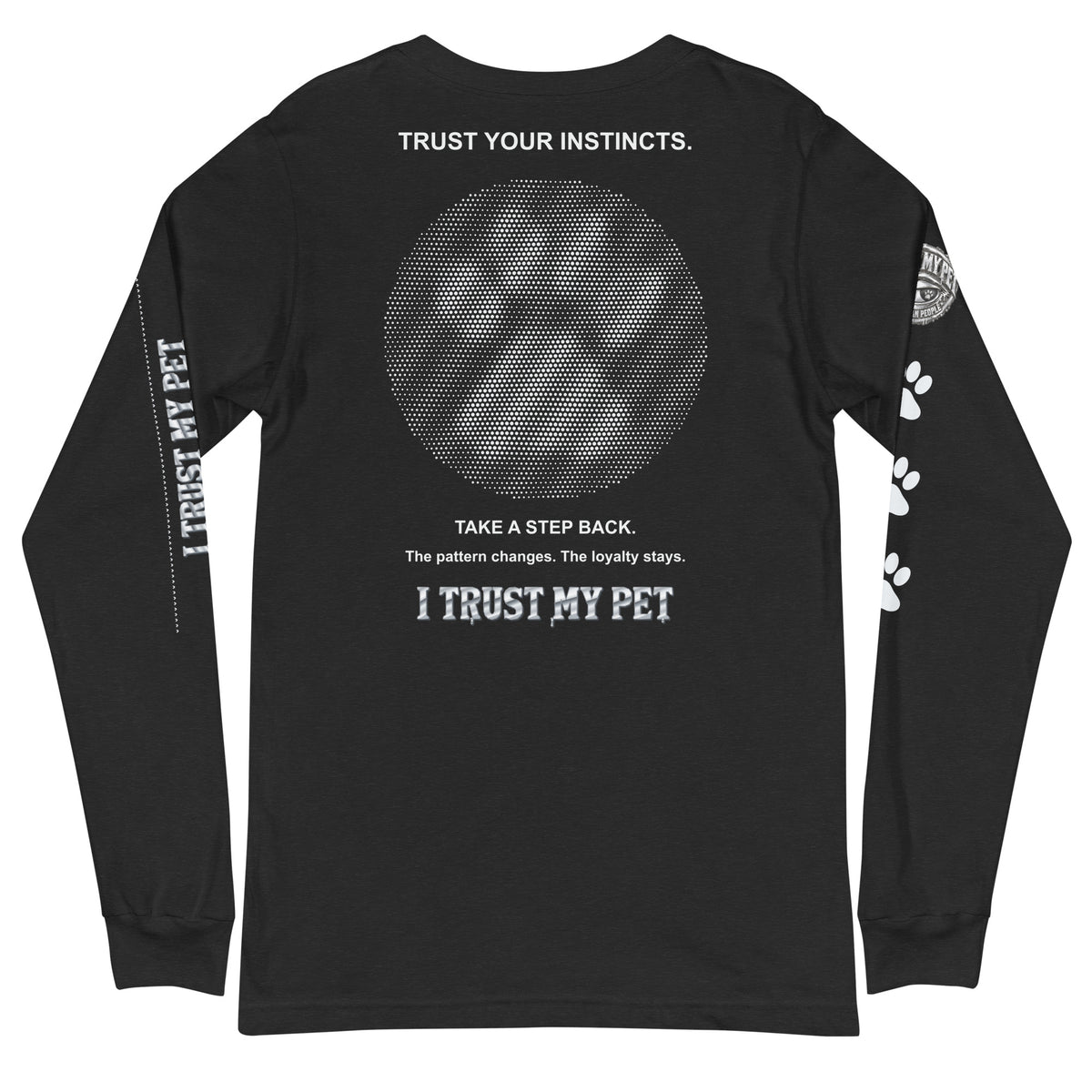 I Trust My Pet™ Second Look Long-Sleeve T-Shirt in Black Heather, back view