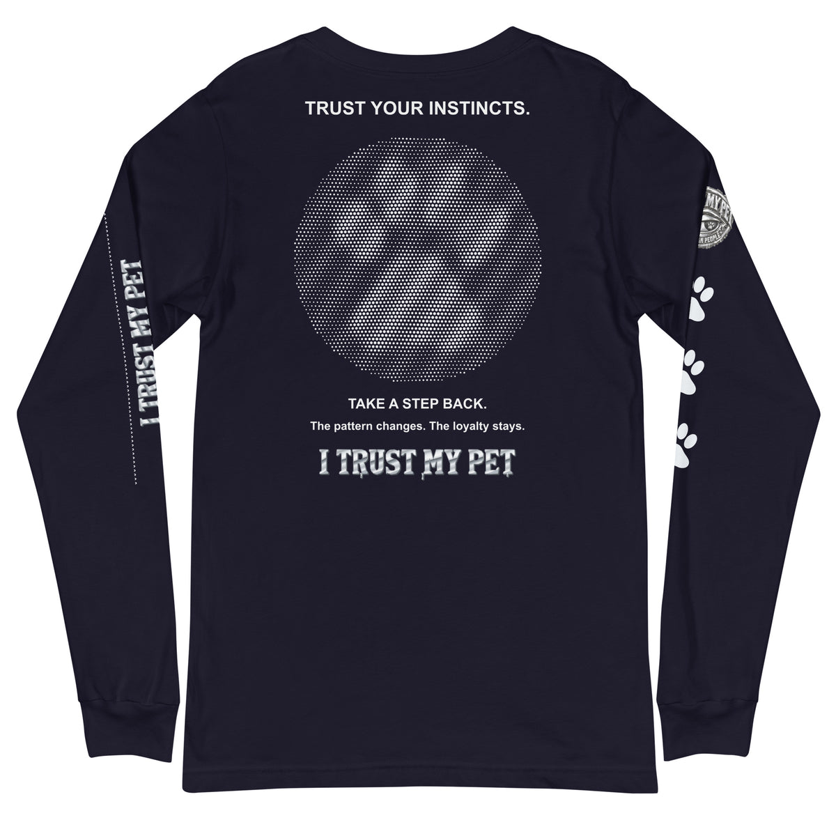 I Trust My Pet™ Second Look Long-Sleeve T-Shirt in Navy, back view