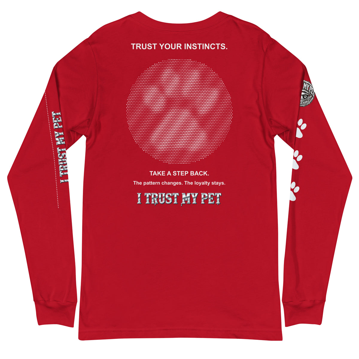 I Trust My Pet™ Second Look Long-Sleeve T-Shirt in Red, back view