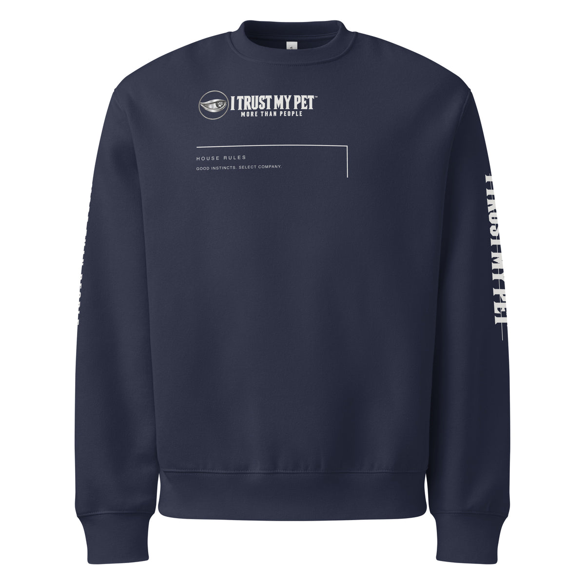 I Trust My Pet™ House Rules oversized heavyweight crewneck in navy, front signature and architectural line graphic.