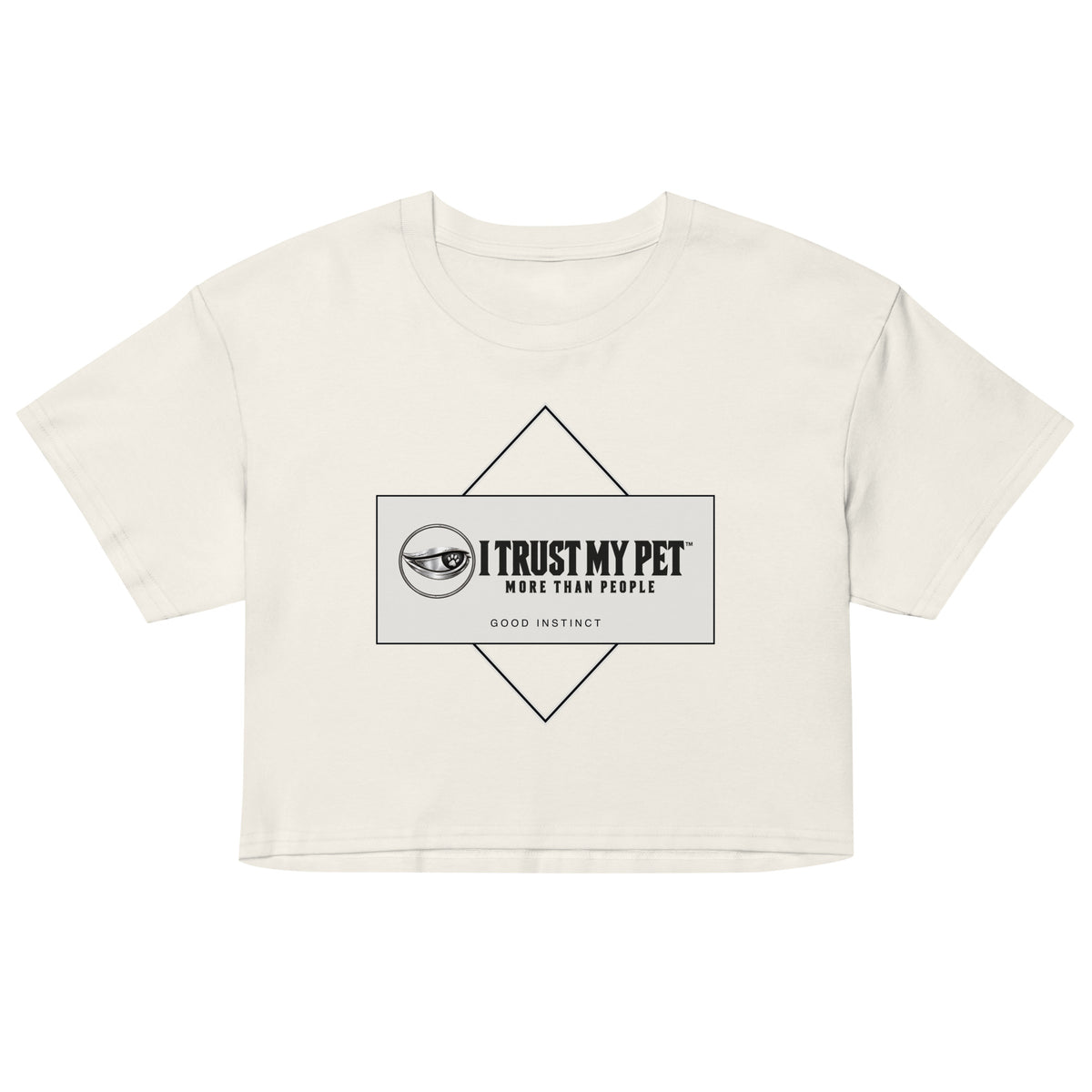 Ecru Good Instinct cotton crop tee, front with complete I Trust My Pet™ logo and geometric stone panel, garment-only view.