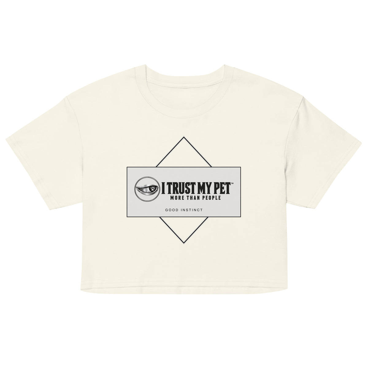 Natural Good Instinct cotton crop tee, front with complete I Trust My Pet™ logo and geometric stone panel, garment-only view.
