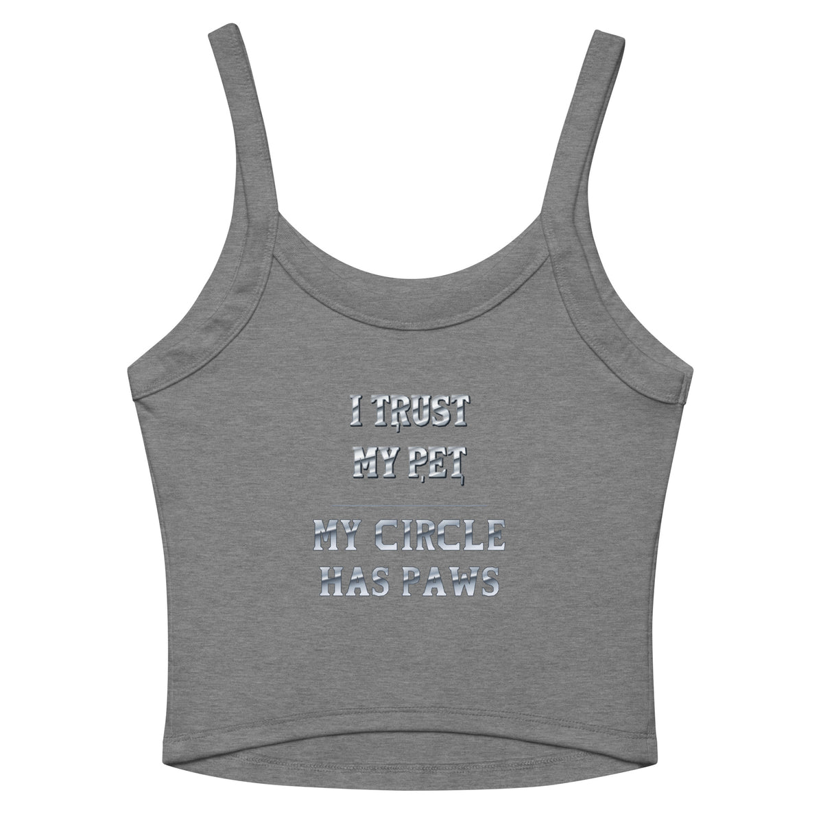 I Trust My Pet™ Silver Circle women’s micro-rib tank in Athletic Heather with I TRUST MY PET and MY CIRCLE HAS PAWS silver-look lettering, back flat view.