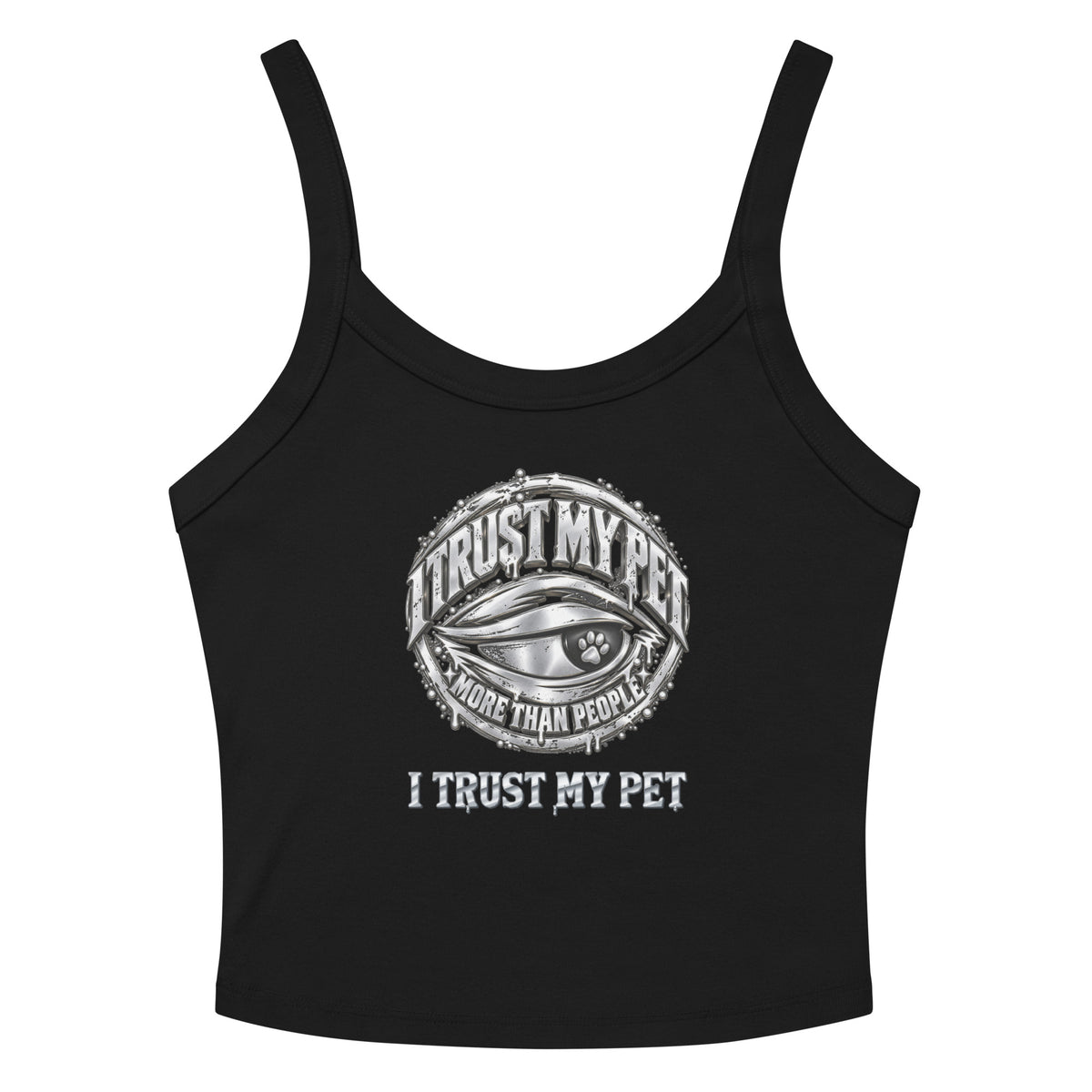 I Trust My Pet™ Silver Circle women’s micro-rib tank in Black with the original silver-look crest and custom wordmark, front flat view.
