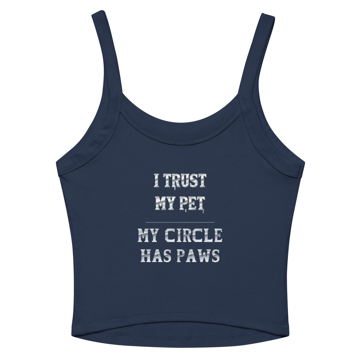 I Trust My Pet™ Silver Circle women’s micro-rib tank in Navy with I TRUST MY PET and MY CIRCLE HAS PAWS silver-look lettering, back flat view.