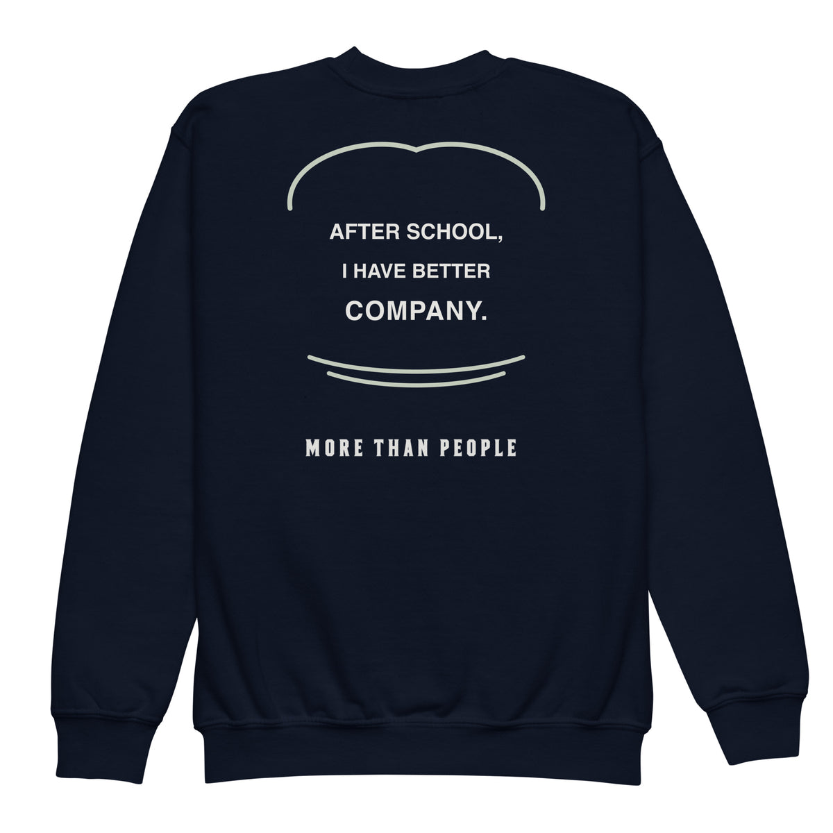 Navy After School youth fleece crewneck, back with After School I Have Better Company lettering, sage curved accents and More than people signature, garment-only view.