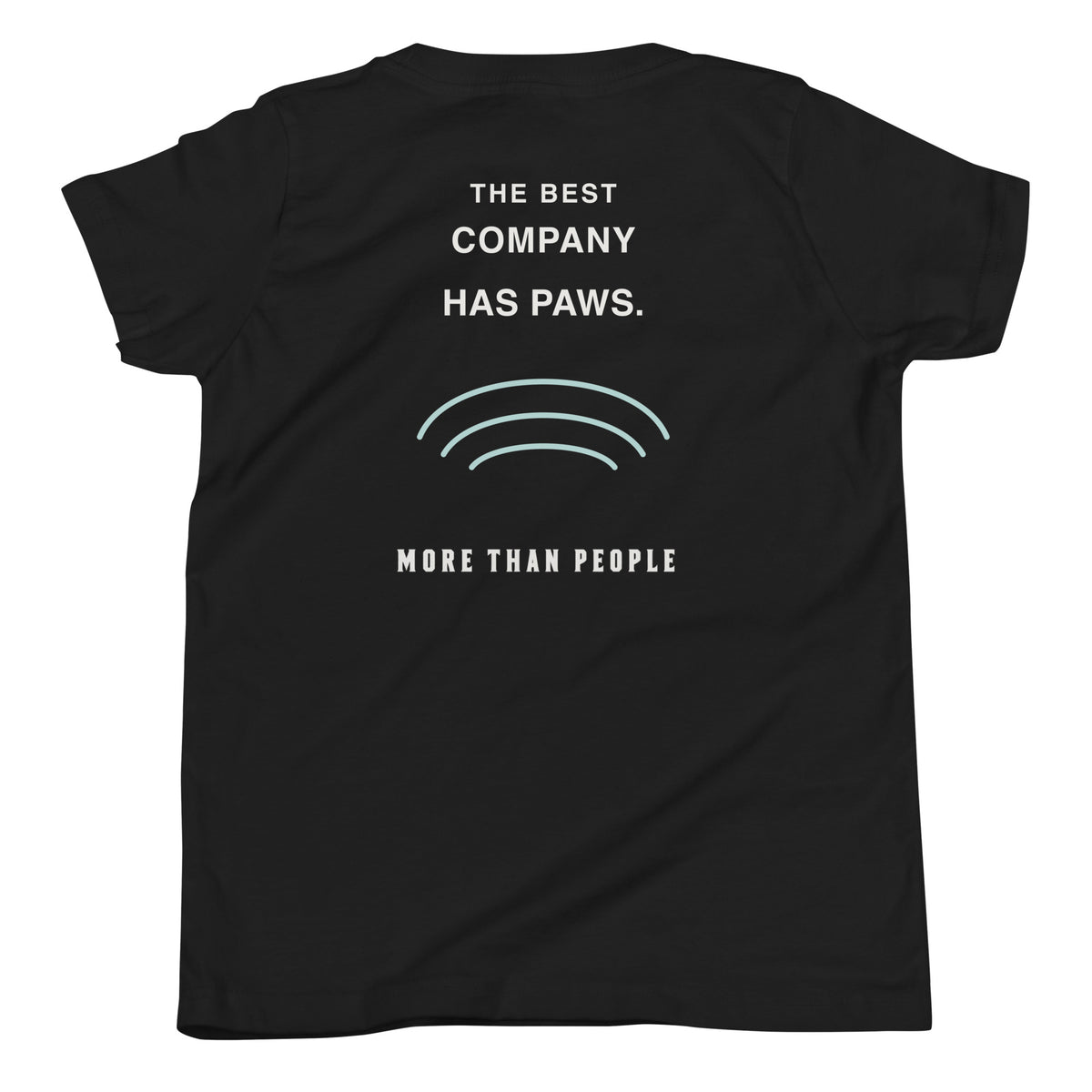Black I Trust My Pet™ Best Friend Club youth tee, back view with The best company has paws graphic, teal arches, and More than people lettering.