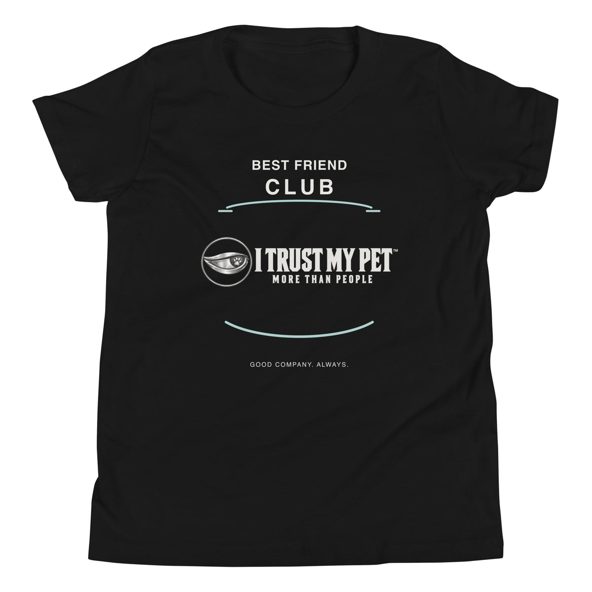 Black I Trust My Pet™ Best Friend Club youth tee, front view with complete signature logo, club lettering, and teal arc accents.