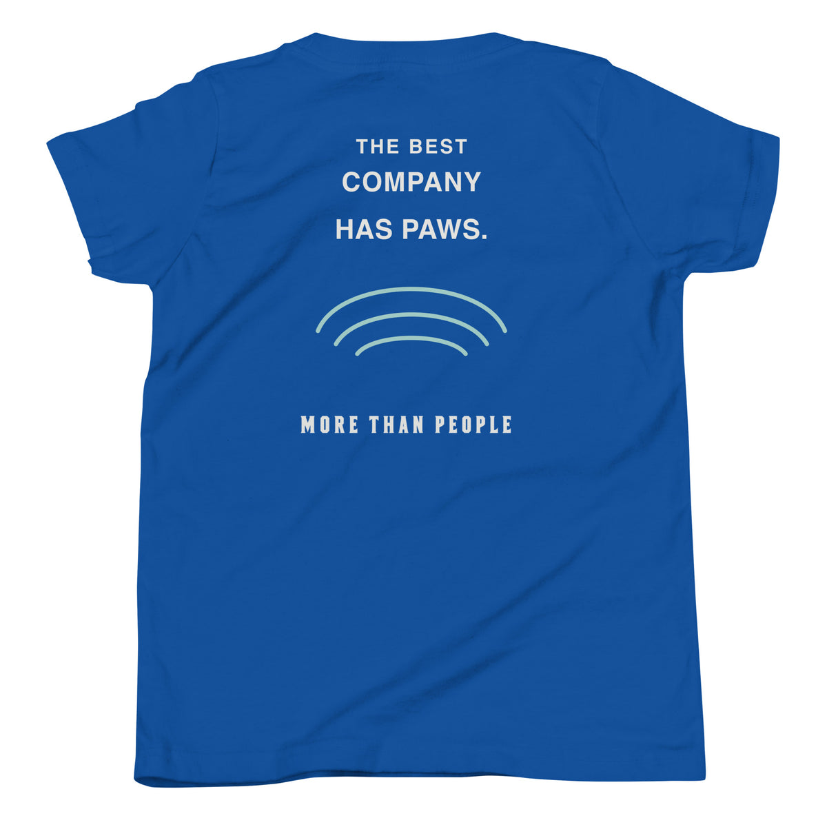 True Royal I Trust My Pet™ Best Friend Club youth tee, back view with The best company has paws graphic, teal arches, and More than people lettering.